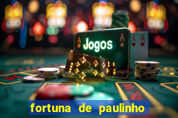 fortuna de paulinho roupa nova